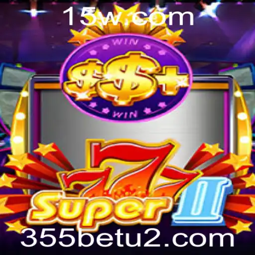 Explorando o Universo do Jogo Super777II e a Plataforma 355bet